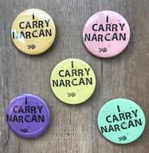 Load image into Gallery viewer, I Carry Narcan Pins
